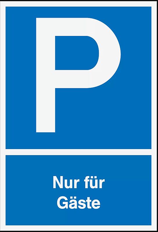 Schild: Parkplatz - Nur für Gäste Aus Aluminium 2 mm stark.