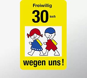 Hinweisschild: Freiwillig 30 km/h wegen uns!