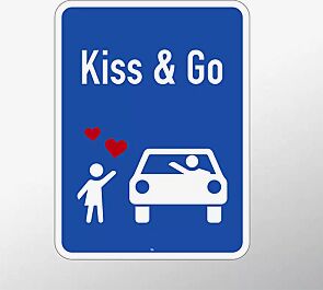 Hinweisschild KISS & GO