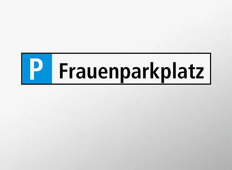 Parkplatz-Reservierungsschild "Frauenparkplatz"
