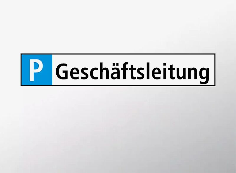 Parkplatz-Reservierungsschild "Geschäftsleitung"