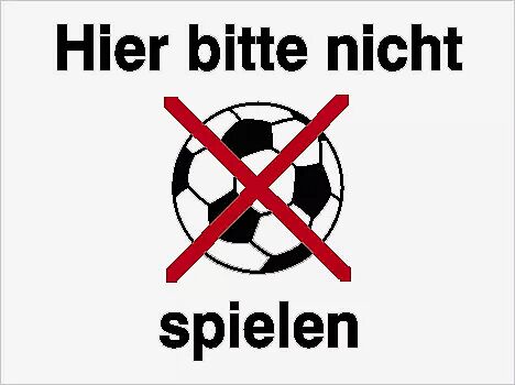 schild-hier-bitte-nicht-ball-spielen__shoKAT0009035