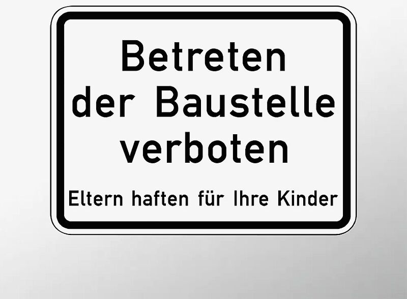 Verkehrszeichen: Betreten der Baustelle verboten
