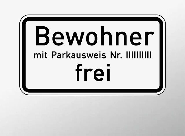 Verkehrszeichen: Bewohner mit ParkausweisNr. … frei