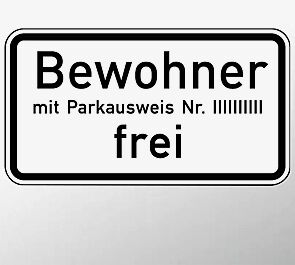 Verkehrszeichen: Bewohner mit ParkausweisNr. … frei